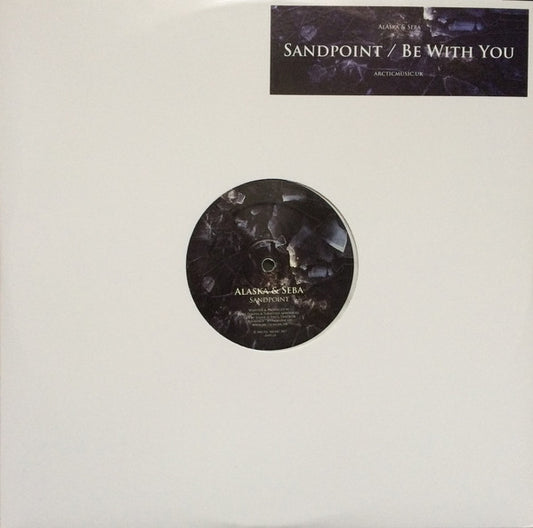 Alaska - Sandpoint / Be With You - New Vinyl Record 12"