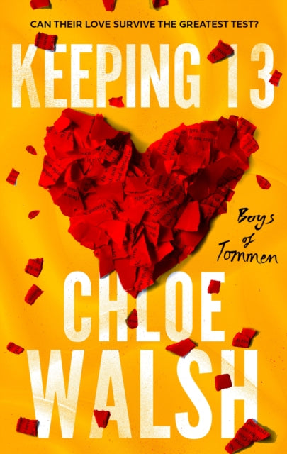 Chloe Walsh - Keeping 13 : Epic, emotional and addictive romance from