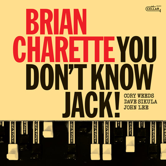BRIAN CHARETTE - YOU DON'T KNOW JACK! (BLACK VINYL) - Vinyl Record