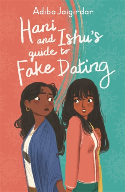 Adiba Jaigirdar - Hani and Ishu&#39;s Guide to Fake Dating - New Paper
