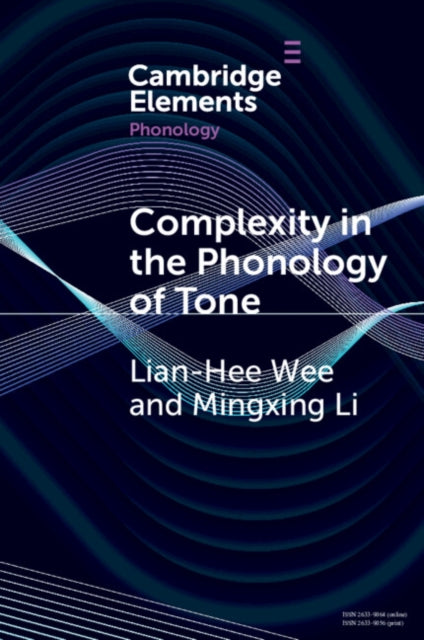 Mingxing Li - Complexity in the Phonology of Tone - New Paperback