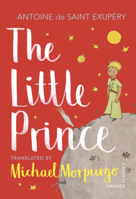 Antoine De Saint-Exu - Little Prince : A new translation by Michael Mo