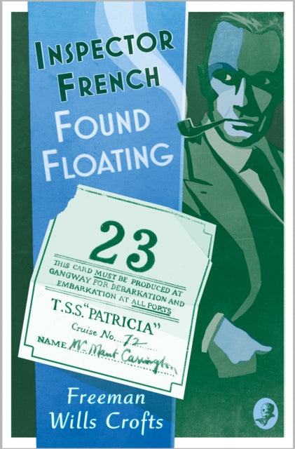 Freeman Wills Crofts - Inspector French: Found Floating : Book 13 - Pa