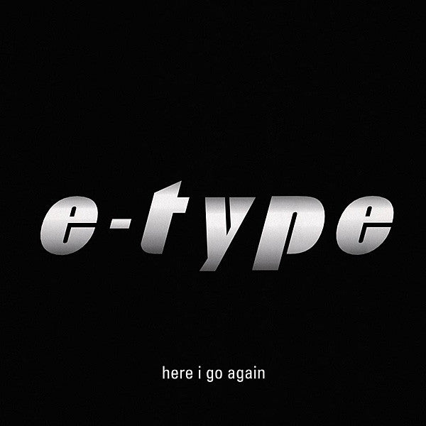 E-Type - Here I Go Again - Used Vinyl Record 12"