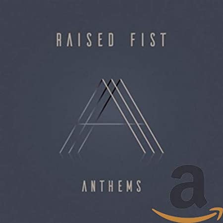 RAISED FIST - ANTHEMS - CD