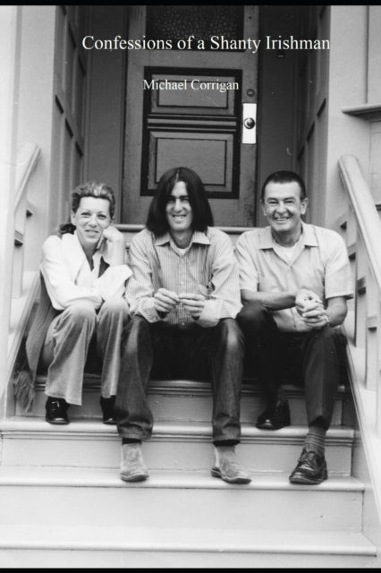 Corrigan - Confessions of a Shanty Irishman - New paperback or softbac