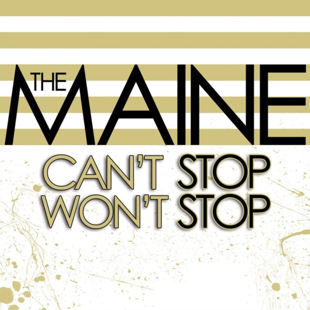 Maine - Can’t Stop Won’t Stop - Vinyl Record