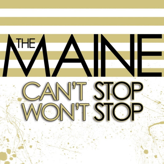 Maine - Can’t Stop Won’t Stop - New Vinyl