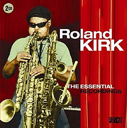 Roland Kirk - The Essential Recordings - New CD
