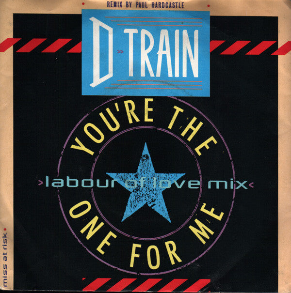 D-Train - You're The One For Me (Labour Of Love Mix) - Used Vinyl Rec