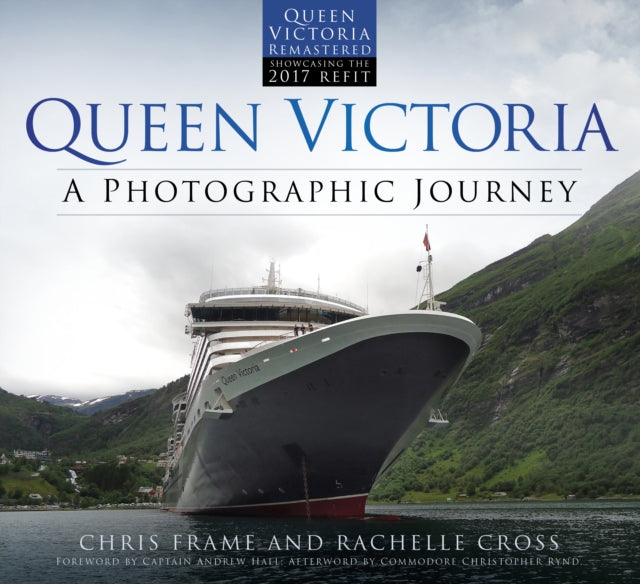 Rachelle Cross - Queen Victoria: A Photographic Journey (new edition)