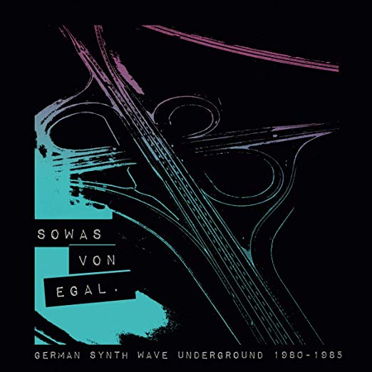 Various - Sowas Von Egal. German Synth Wave Underground 1980-1985 - CD