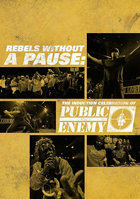 Public Enemy - Rebels Without A Pause: The Induction Celebration Of - DV