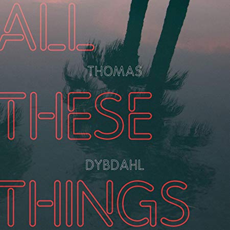 Thomas Dybdahl - All These Things - Vinyl Record