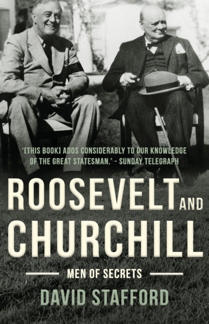 Stafford - Roosevelt and Churchill  Men of Secrets - New paperback or