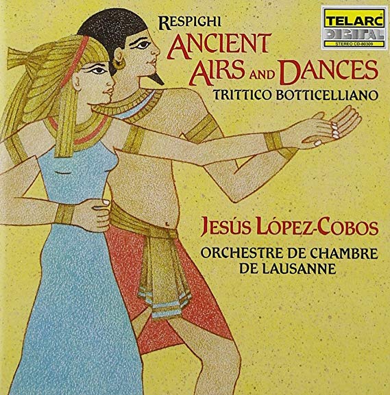 Ottorino Respighi - Respighi - Ancient Airs And Dances ; Trittico Bottic