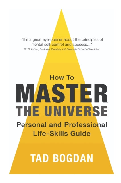 Bogdan - HOW TO MASTER THE UNIVERSE  Personal and Professional Life-Sk