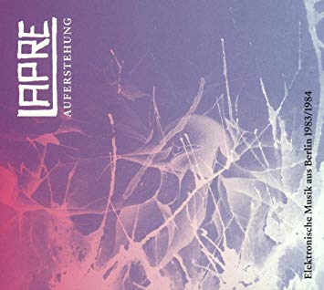 Lapre - Auferstehung - Elektronische Musik Aus Berlin 1983/1984 - CD