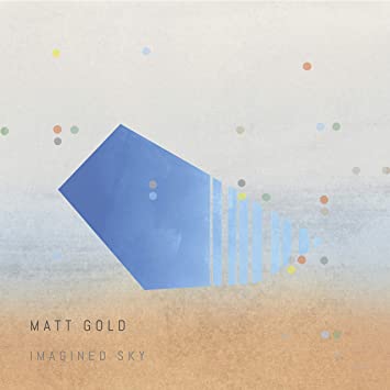 MATT GOLD - IMAGINED SKY - Vinyl Record
