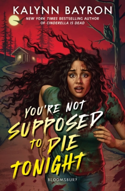 Kalynn Bayron - You're Not Supposed to Die Tonight - Paperback