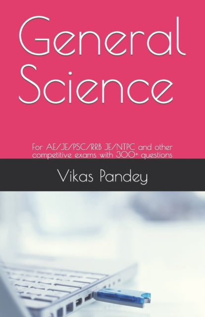 Pandey - General Science  For AE/JE/PSC/RRB JE/NTPC and other competit