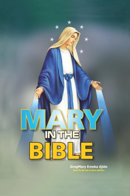 Ajid - Mary In The Bible - New paperback or softback