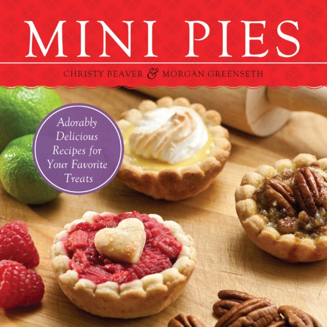 Beaver - Mini Pies  Adorably Delicious Recipes for Your Favorite Treat