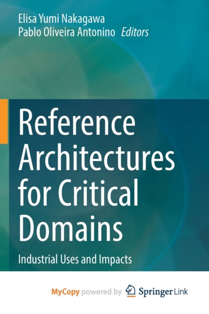 NA - Reference Architectures for Critical Domains   Industrial Uses an