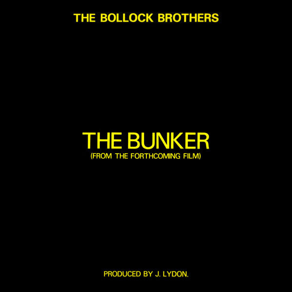 Bollock Brothers - Bunker (From The Forthcoming Film) - Used Vinyl Re