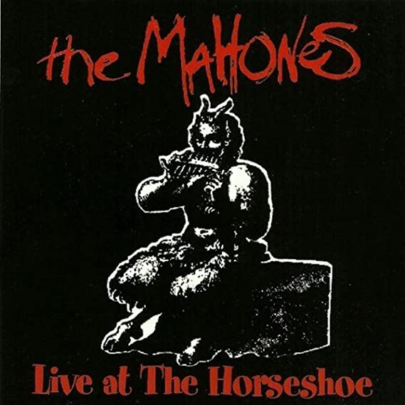 MAHONES - LIVE AT THE HORSESHOE - CD