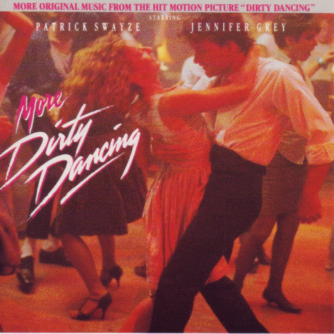 Various - More Dirty Dancing (More Original Music From The Hit Motio