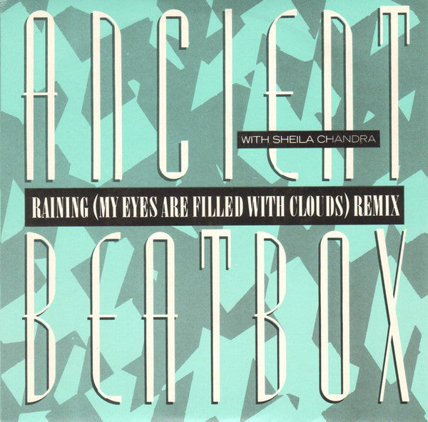 Ancient Beatbox - Raining (My Eyes Are Filled With Clouds) Remix - Us