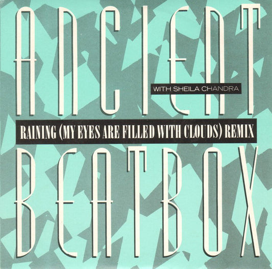 Ancient Beatbox - Raining (My Eyes Are Filled With Clouds) Remix - Us