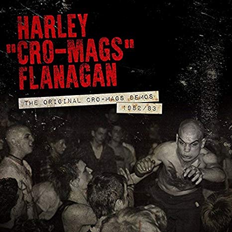 Harley Flanagan - Original Cro-Mags Demos 1982/83 - Vinyl Record 12"
