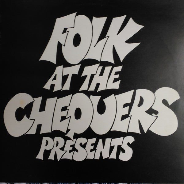 Various - Folk At The Chequers - The First Three Years - Used Vinyl R