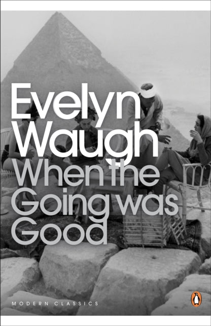 Evelyn Waugh - When the Going Was Good - Paperback