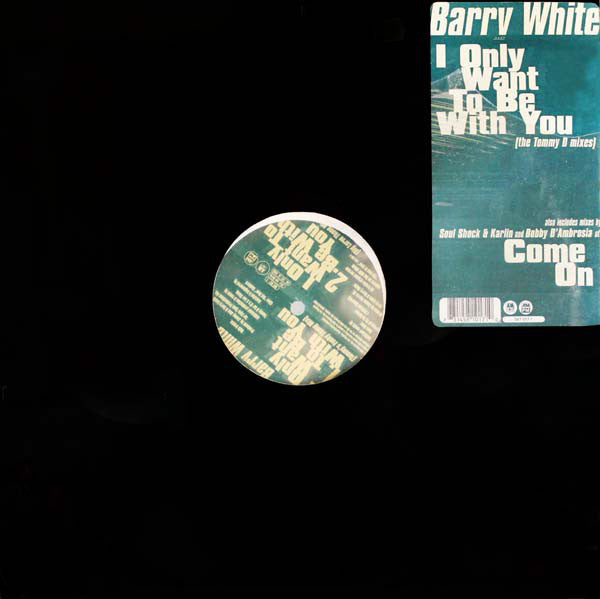 Barry White - I Only Want To Be With You / Come On - Used Vinyl Reco