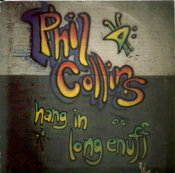 Phil Collins - Hang In Long Enuff - Used Vinyl Record 7"