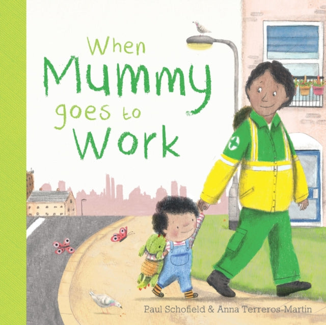 Paul Schofield - When Mummy Goes to Work - Board book