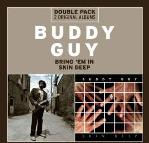 Buddy Guy - Bring 'Em In / Skin Deep - CD