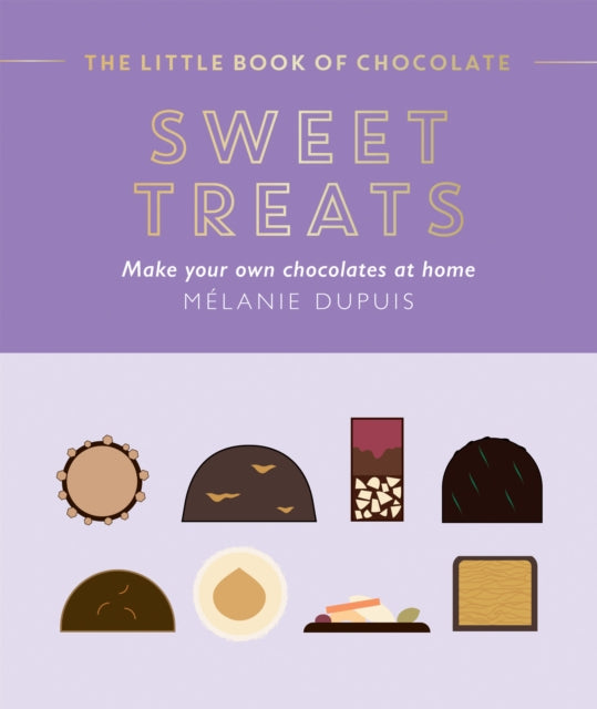 Melanie Dupuis - Little Book of Chocolate: Sweet Treats : Make Your Ow