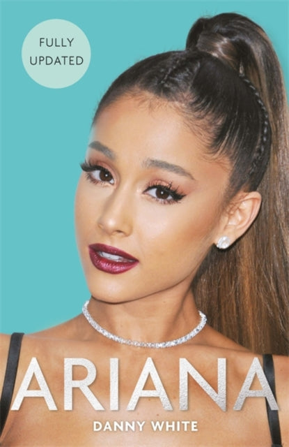 Danny White - Ariana : The Biography - Paperback