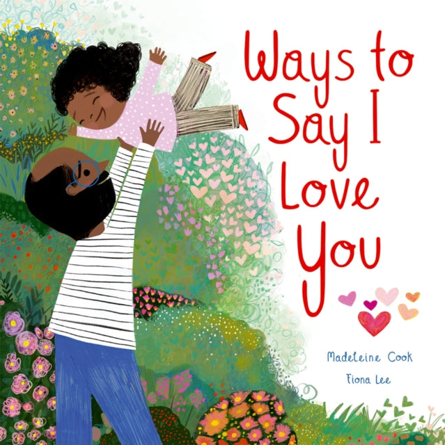 Madeleine Cook - Ways to Say I Love You - Hardback