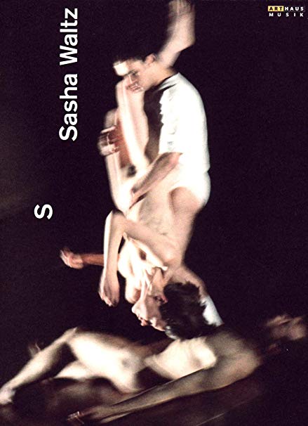 SASHA WALTZ AND GUES - SASHA WALTZ S - New DVD