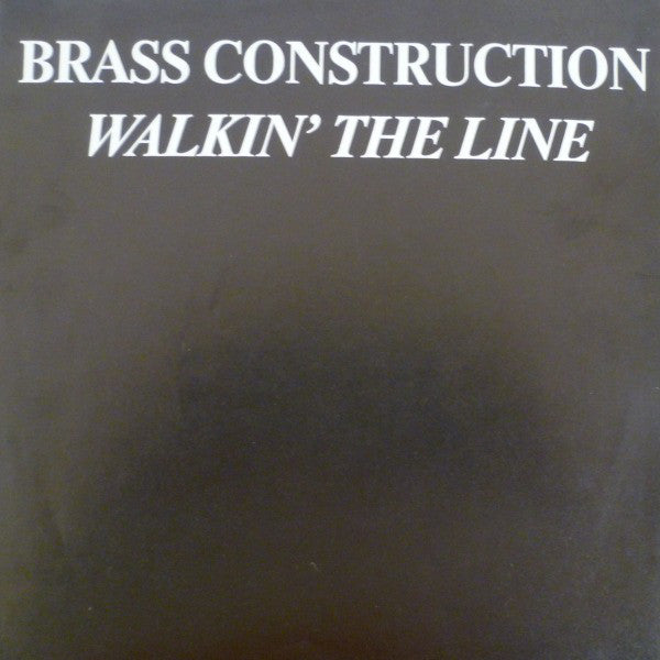Brass Construction - Walkin' The Line - Used Vinyl Record 7"