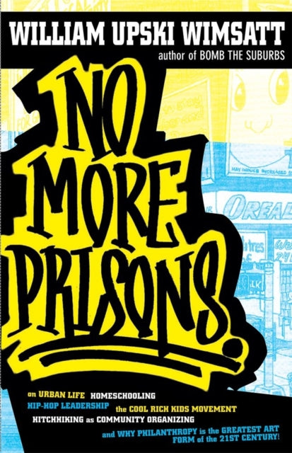 Wimsatt - No More Prisons  Urban Life, Homeschooling, Hip-Hop Leadersh