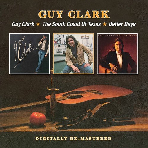 Guy Clark - /The South Coast Of Texas/Better Days - CD