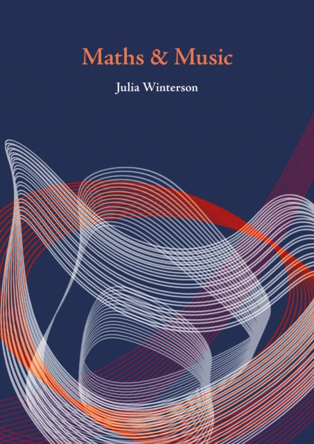 Julia Winterson - Maths & Music - Paperback