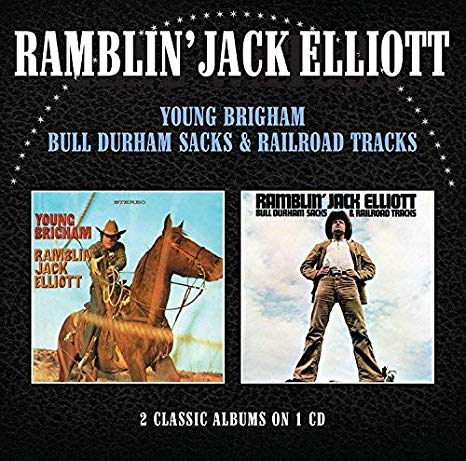Ramblin Jack Elliott - Young Brigham/Bull Durham Sacks & Railroad Tracks