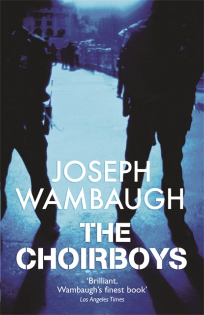 Joseph Wambaugh - Choirboys - Paperback